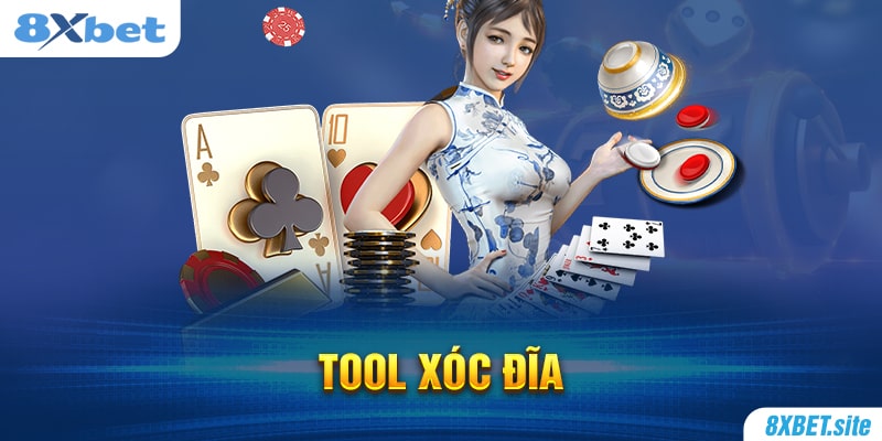 8XBET_Tool Xóc Đĩa Uy Tín Giúp Thắng Nhanh Ăn Thưởng Lớn