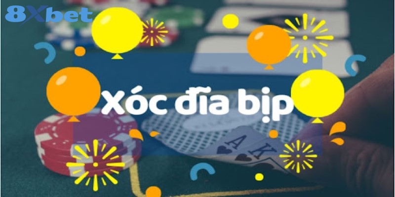 8XBET_Cách Chơi Xóc Đĩa Bịp Đơn Giản Và Dễ Thắng 