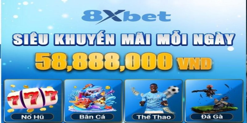 8XBET_Thưởng Khuyến Mãi Tuần Lễ Vàng Siêu Khủng 