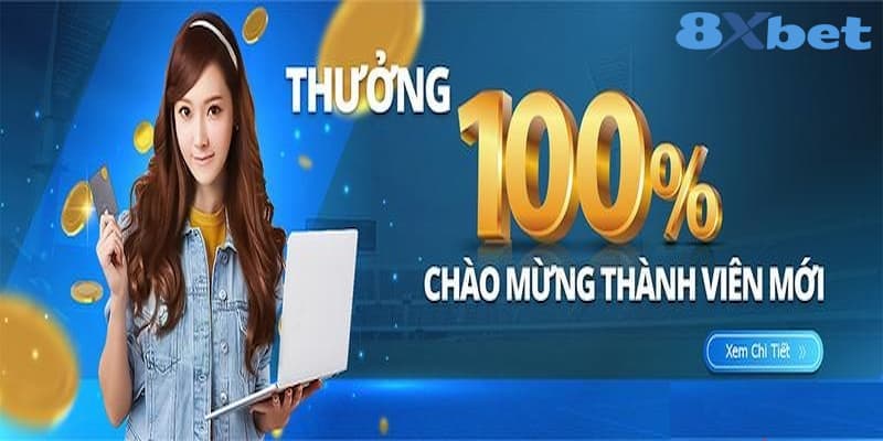 8XBET_Cơ Hội Trở Thành Người Chiến Thắng Khuyến Mãi Cực Khủng