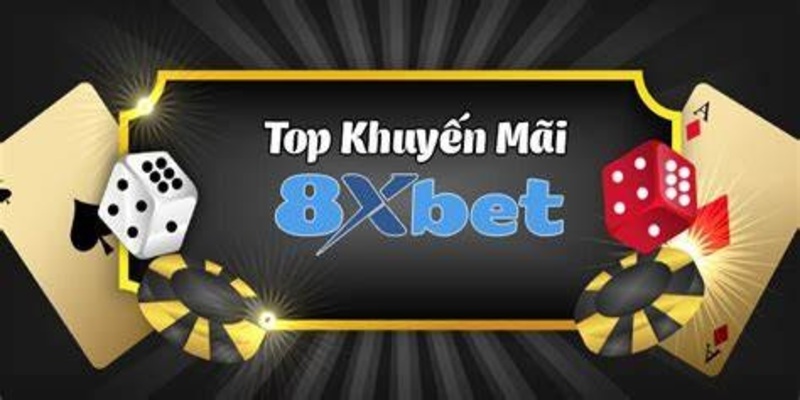 8XBET_Chương Trình Thưởng Nạp Tiền Mỗi Ngày Siêu Hot