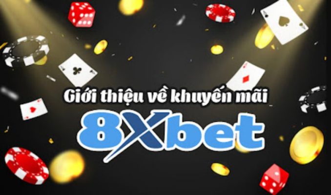 8XBET_Cách Nhận Khuyến Mãi 8XBET Nhanh Chóng Chi Tiết Nhất