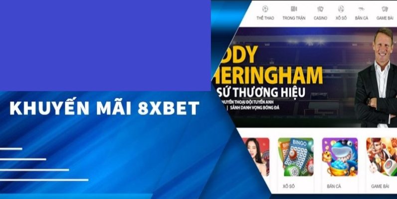 8XBET_Cách Nhận Khuyến Mãi 8XBET Nhanh Chóng Chi Tiết Nhất