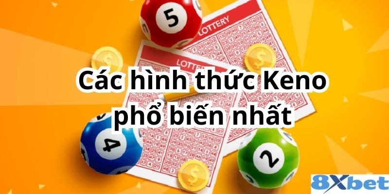 8XBET_Mẹo Chơi Xổ Số Keno Đánh Bại Mọi Đối Thủ